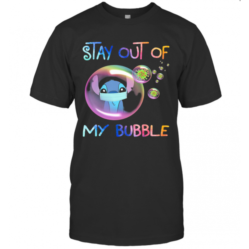 Stay Out Of My Bubble Ohana Covid 19 T-Shirt